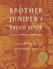 Brother Junipers Bread Book